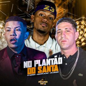 Album No Plantão do Santa (Explicit) from Mc Magrinho