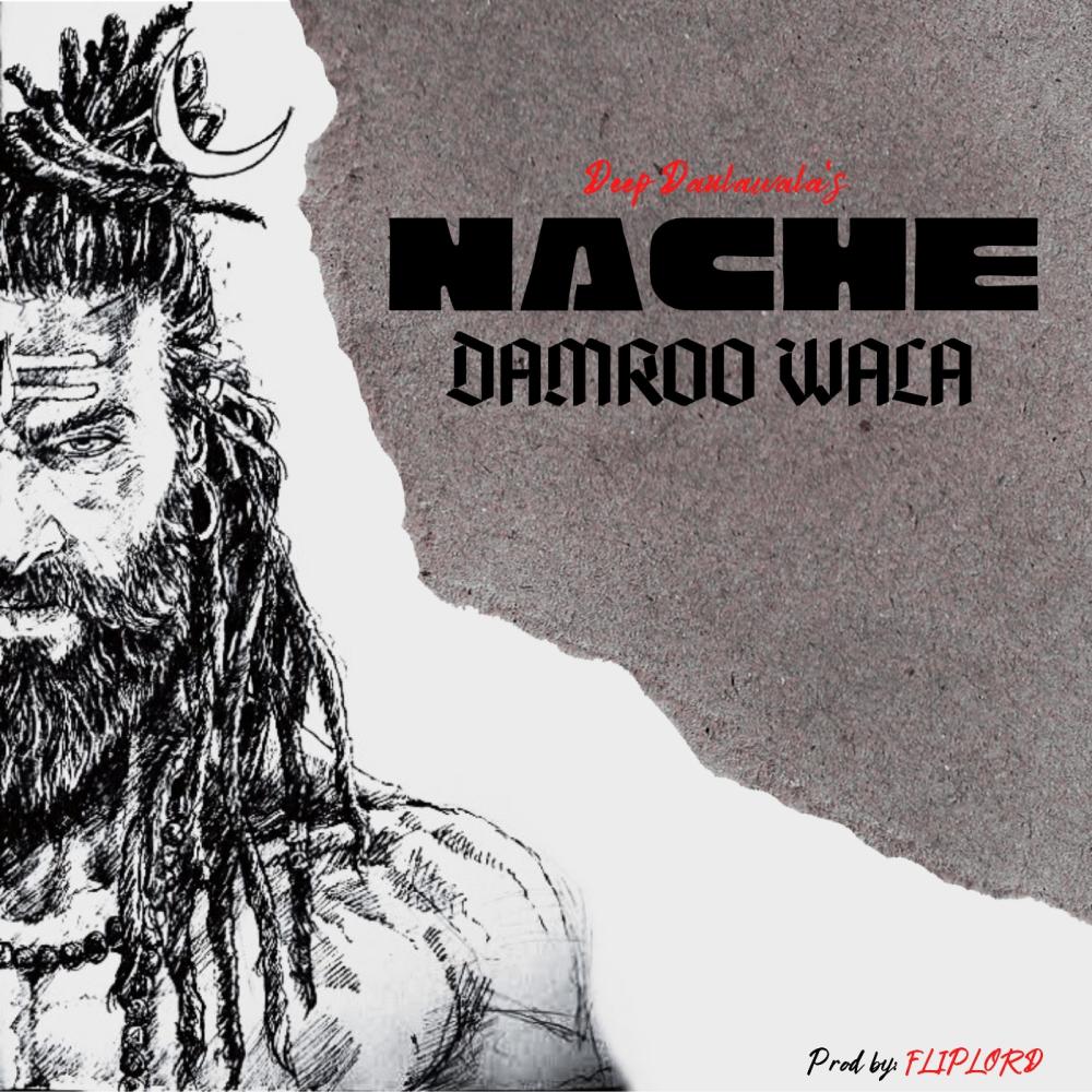 NACHE DAMROO WALA (feat. Fliplord) (Explicit)