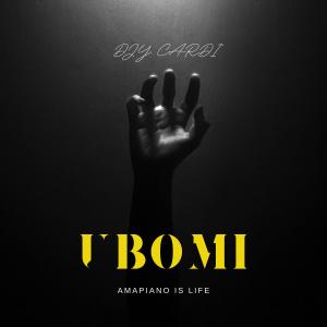 ดาวน์โหลดและฟังเพลง Ubomi พร้อมเนื้อเพลงจาก Djy Cardi