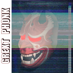 Album Grext Phonk from avdozX
