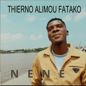 Listen to NENE song with lyrics from Thierno Alimou Fatako