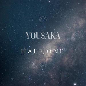 ดาวน์โหลดและฟังเพลง Half one (Explicit) พร้อมเนื้อเพลงจาก Yousaka