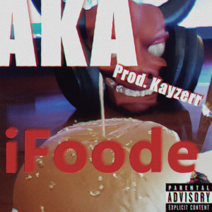 AKA的專輯Ifoode (Explicit)