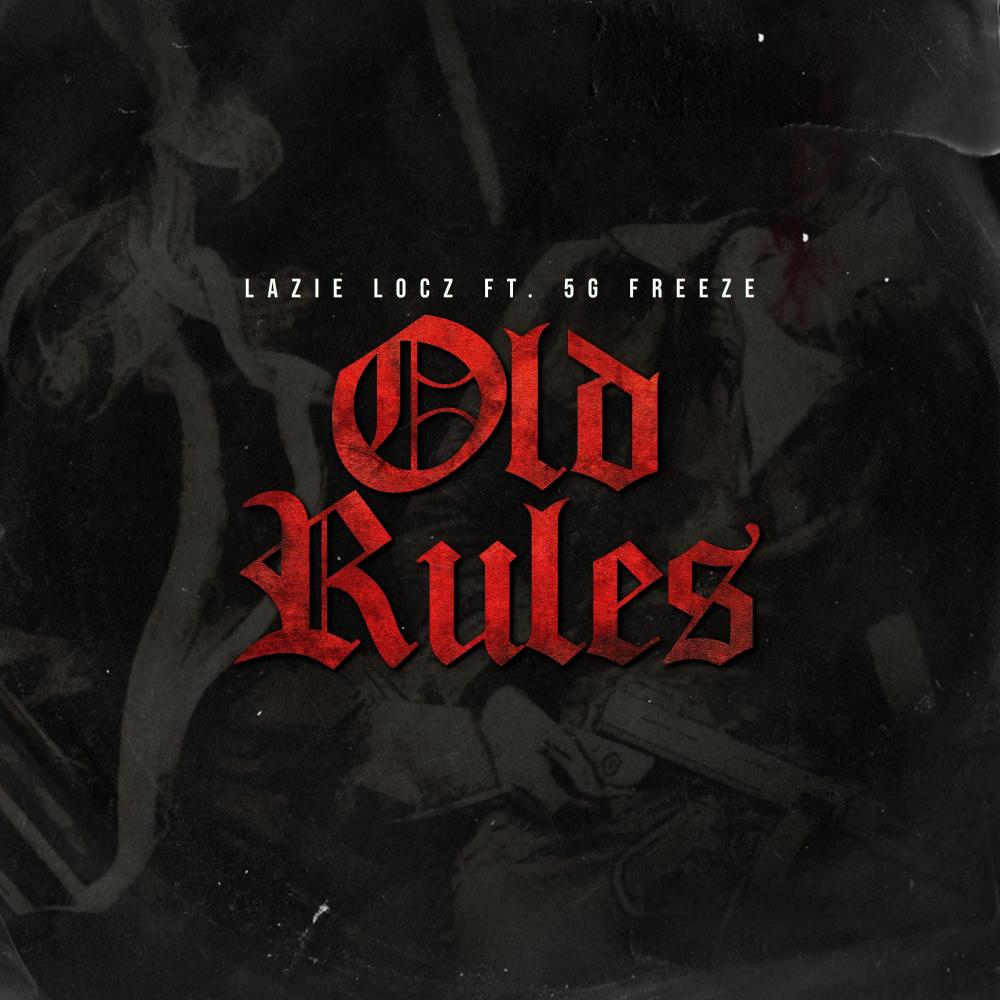Old Rules (feat. 5G Freeze) (Explicit)