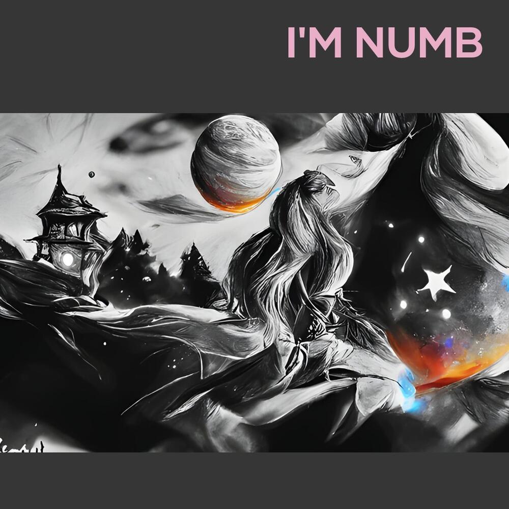 I'm numb