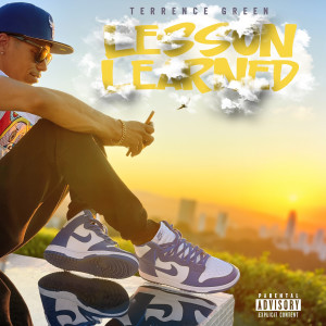 Terrence Green的專輯Lesson Learned (Explicit)