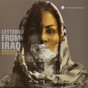 Rahim Alhaj的專輯Letters from Iraq: Oud and String Quintet
