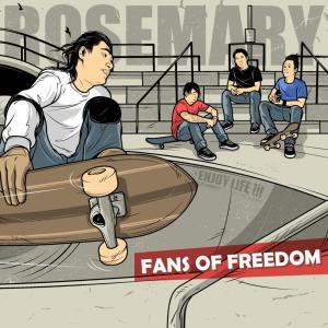 Rosemary的專輯Fans of Freedom (Explicit)