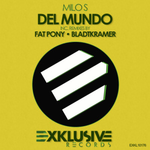 收聽Milo S的Del Mundo (Fat Pony Remix)歌詞歌曲