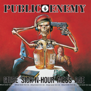 อัลบัม Muse Sick-N-Hour Mess Age ศิลปิน Public Enemy