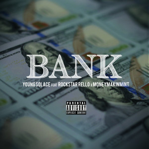 Listen to Bank (Explicit) song with lyrics from Young Solace