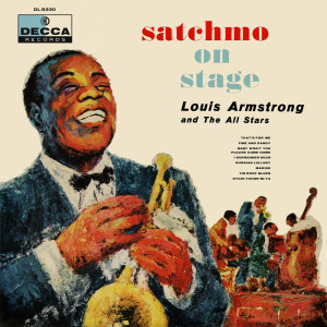 Louis Armstrong And The All-Stars的專輯Satchmo On Stage