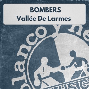 Bombers的專輯Vallée De Larmes
