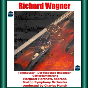 Album Wagner: Tannhäuser - Der fliegende Hollander - Götterdämmerung from Margaret Harshaw