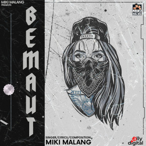 Album Bemaut from Miki Malang