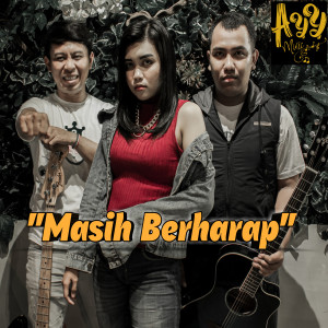 Dengarkan Masih Berharap lagu dari Ayy dengan lirik