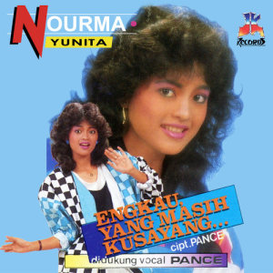 Album Engkau Yang Masih Kusayang from Nourma Yunita