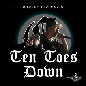 收聽Chosen Few的Ten Toes Down歌詞歌曲