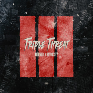 Horrid1的專輯Triple Threat (Explicit)