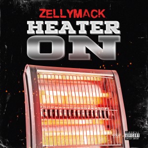 ดาวน์โหลดและฟังเพลง Heater On (Explicit) พร้อมเนื้อเพลงจาก ZellyMack