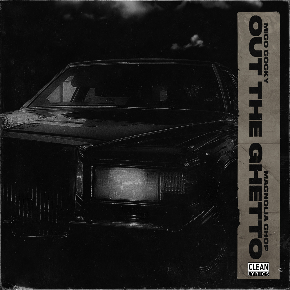 Out The Ghetto (Explicit)