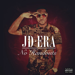 Listen to No Handouts (feat. Lokkz) (Explicit) song with lyrics from JD Era