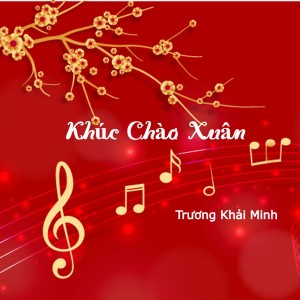 收听Truong Khai Minh的Nonstop Bay Cùng Mùa Xuân - Short Version 2歌词歌曲