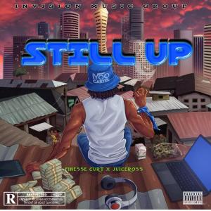 Finesse Curt的專輯Still Up (feat. JuiceRoss) (Explicit)
