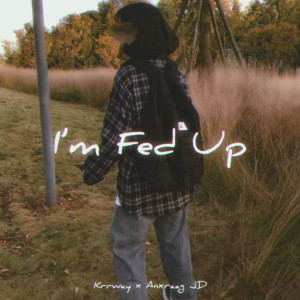 Album I'm Fed Up from Krrway