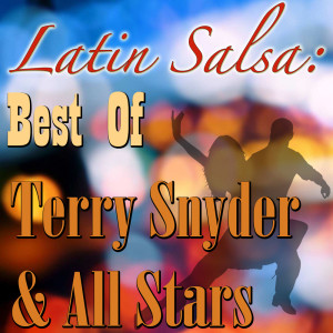 Terry Snyder的專輯Latin Salsa: Best Of Terry Snyder & All Stars