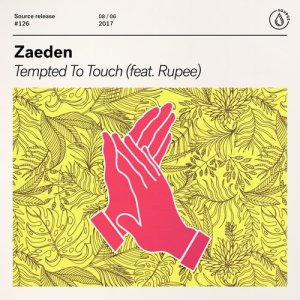 Zaeden的專輯Tempted To Touch (feat. Rupee)