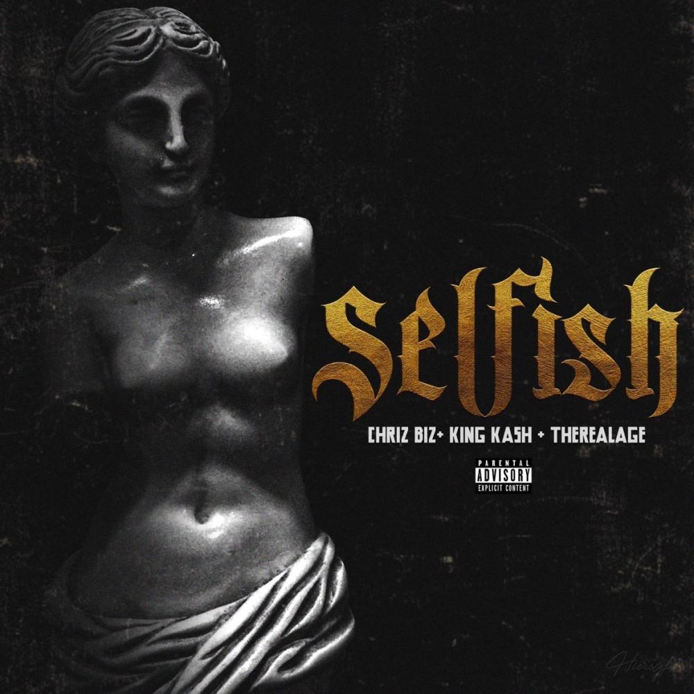 Selfish (feat. King Kash & TheRealAge)