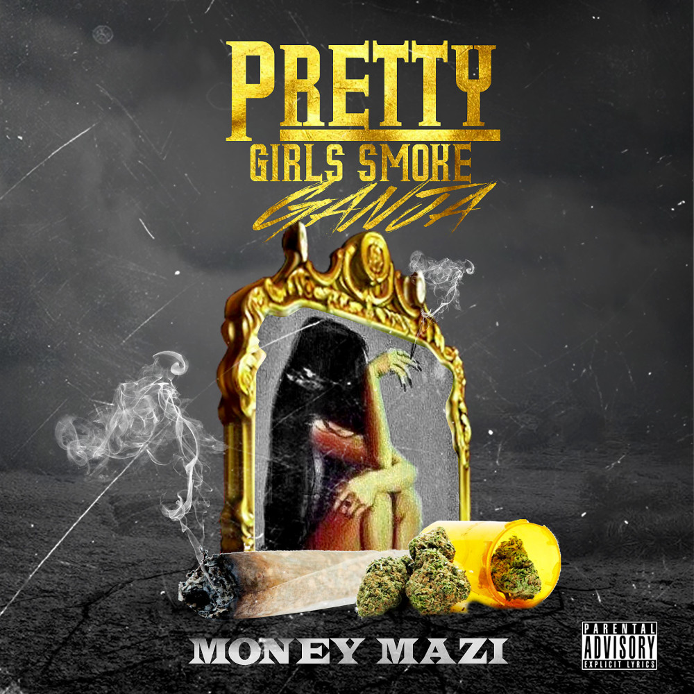 Pretty Girls Smoke Ganja (Explicit)