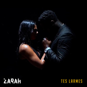 Dengarkan Tes larmes lagu dari ZARAH dengan lirik