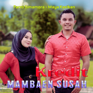 Listen to Kredit Mambaen Susah song with lyrics from Farro Simamora