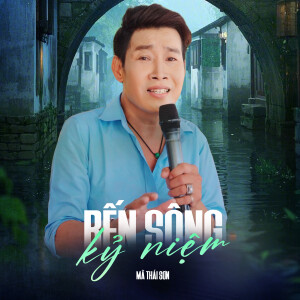 Album Bến Sông Kỷ Niệm from Mã Thái Sơn