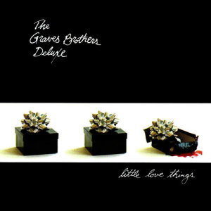 收聽The Graves Brothers Deluxe的Sun Sneak Dwon歌詞歌曲