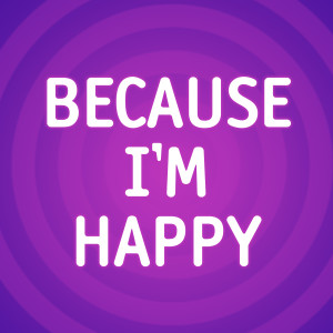 Happy I'm Me的專輯Because I'm Happy (Pharrell Williams Cover)