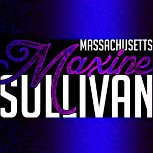 ดาวน์โหลดและฟังเพลง Massachusetts พร้อมเนื้อเพลงจาก Maxine Sullivan