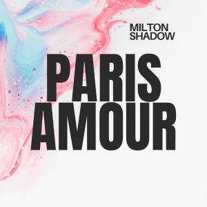 Milton Shadow的專輯Paris Amour