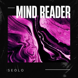 Seolo的专辑Mind Reader