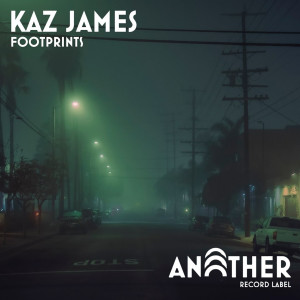 收聽Kaz James的Footprints (Radio Edit)歌詞歌曲