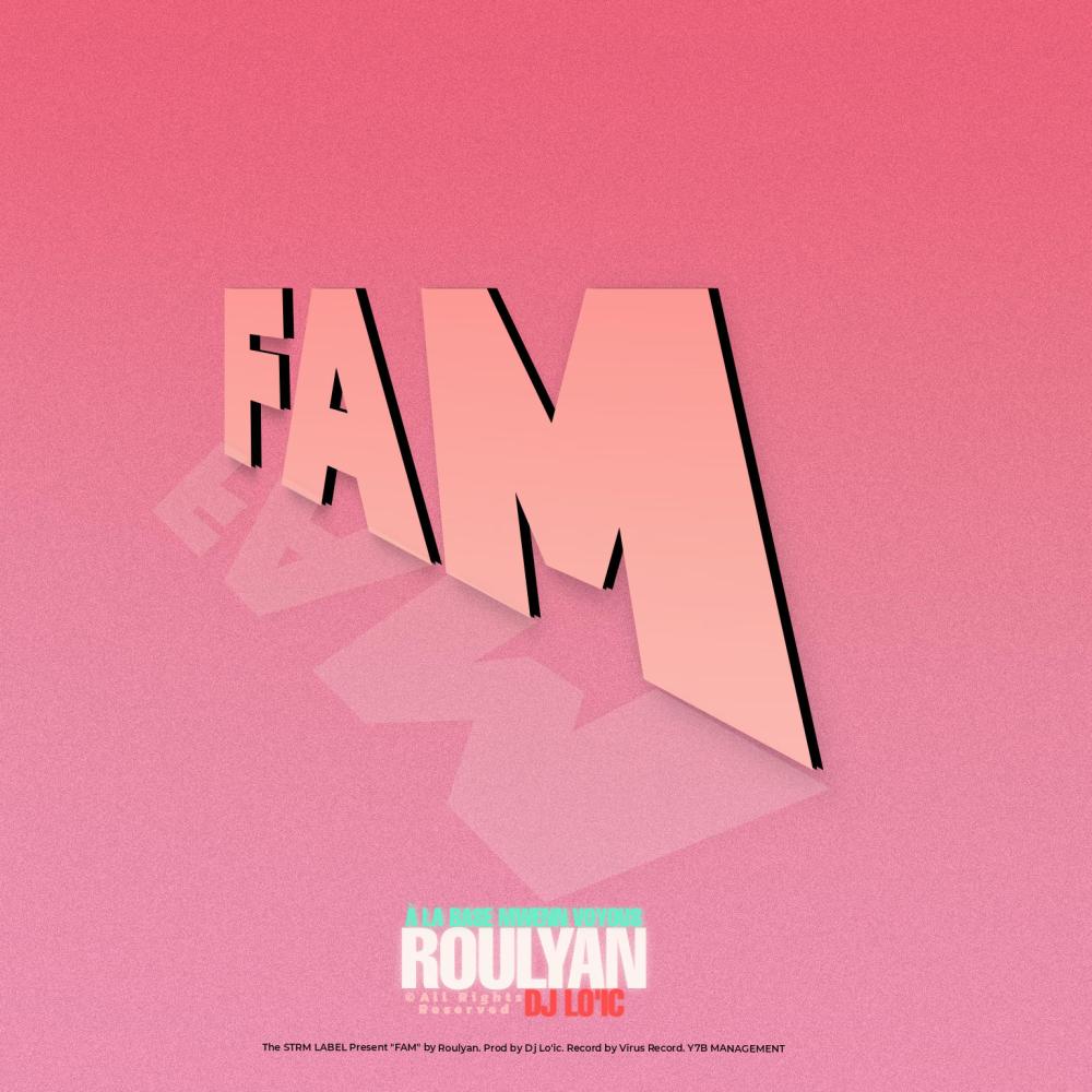 FAM (feat. Roulyan) (Explicit)