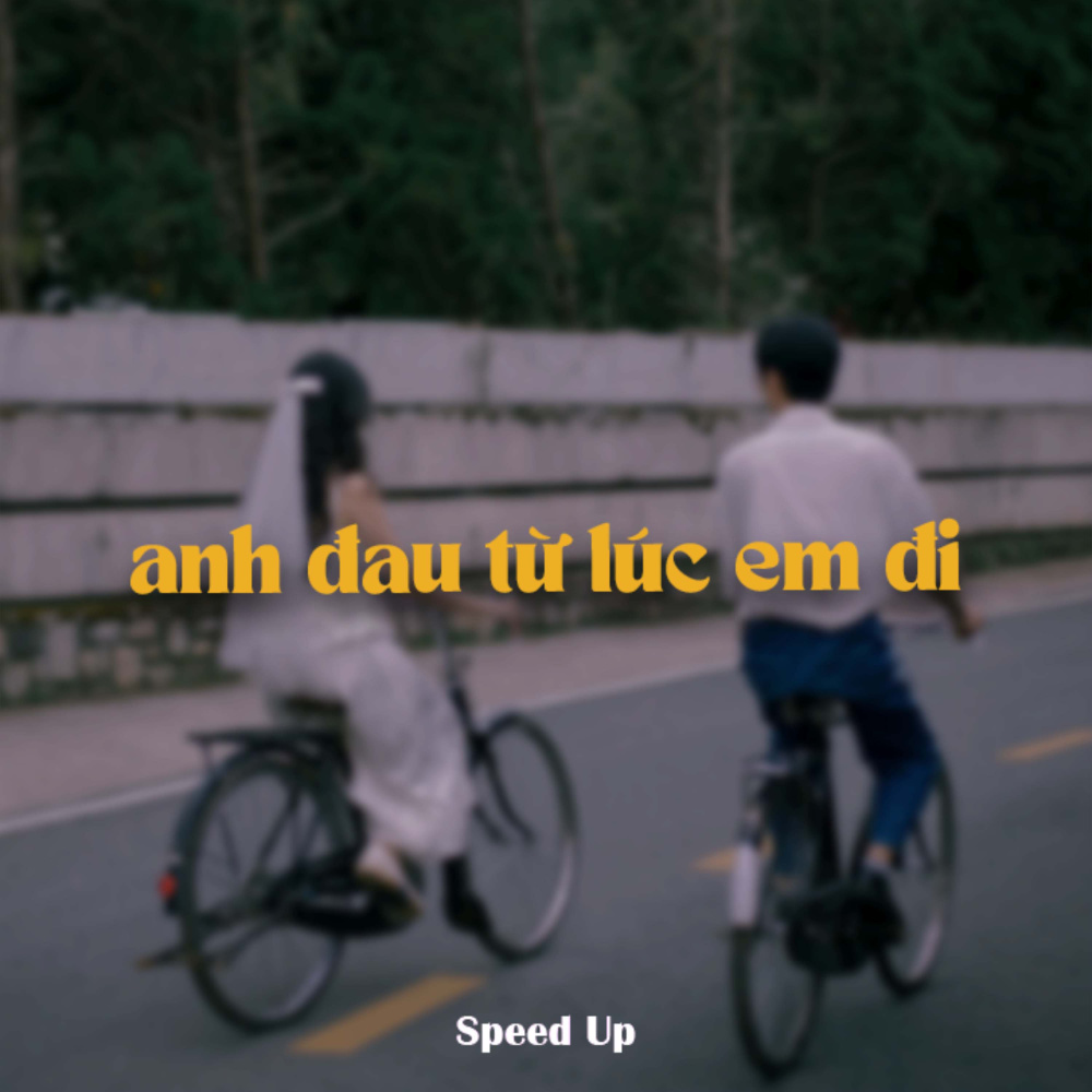 Anh Đau Từ Lúc Em Đi (New Ver)