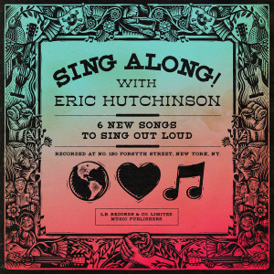 Sing Along! with Eric Hutchinson (Deluxe)