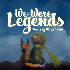 Dengarkan We Were Legends lagu dari Maree Docia dengan lirik