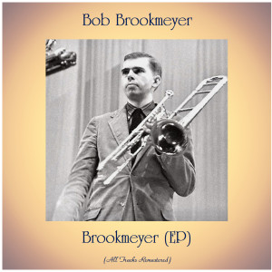 Brookmeyer (EP) (Remastered 2020)