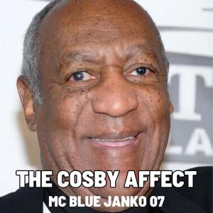 Mc blue的專輯The Cosby Affect (feat. Janko 07) [Explicit]