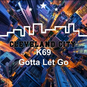 อัลบัม Gotta Let Go ศิลปิน K69