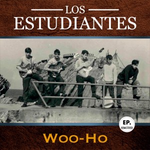 Woo-Ho (Remastered) dari Los Estudiantes